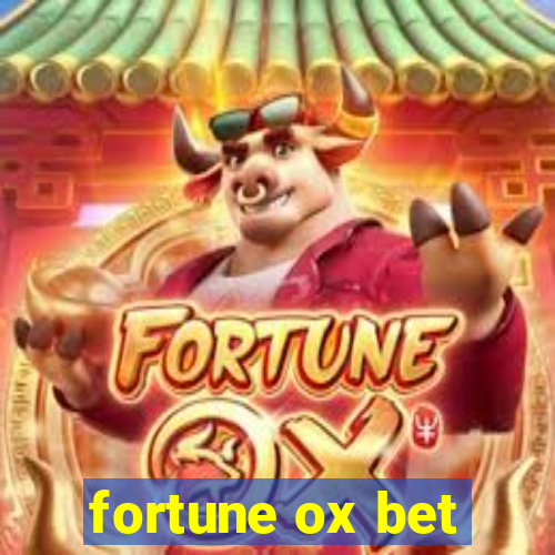 fortune ox bet